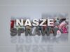 Nasze Sprawy 22.08.2024 r.