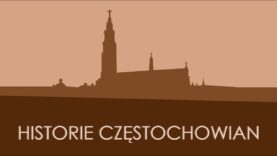 Historie Częstochowian – Anna Klimas