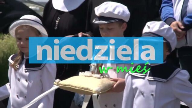 Magazyn Niedziela w Mieście 29.06.2025
