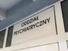 Co z psychiatrią w wojewódzkim szpitalu