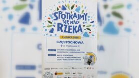 Spotkajmy się nad rzeką – razem dla czystej Częstochowy