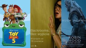 NAJCIEKAWSZE PREMIERY KINOWE 17.06.2026 (Toy Story 5, Backrooms, Robin Hood: Koniec Legendy)